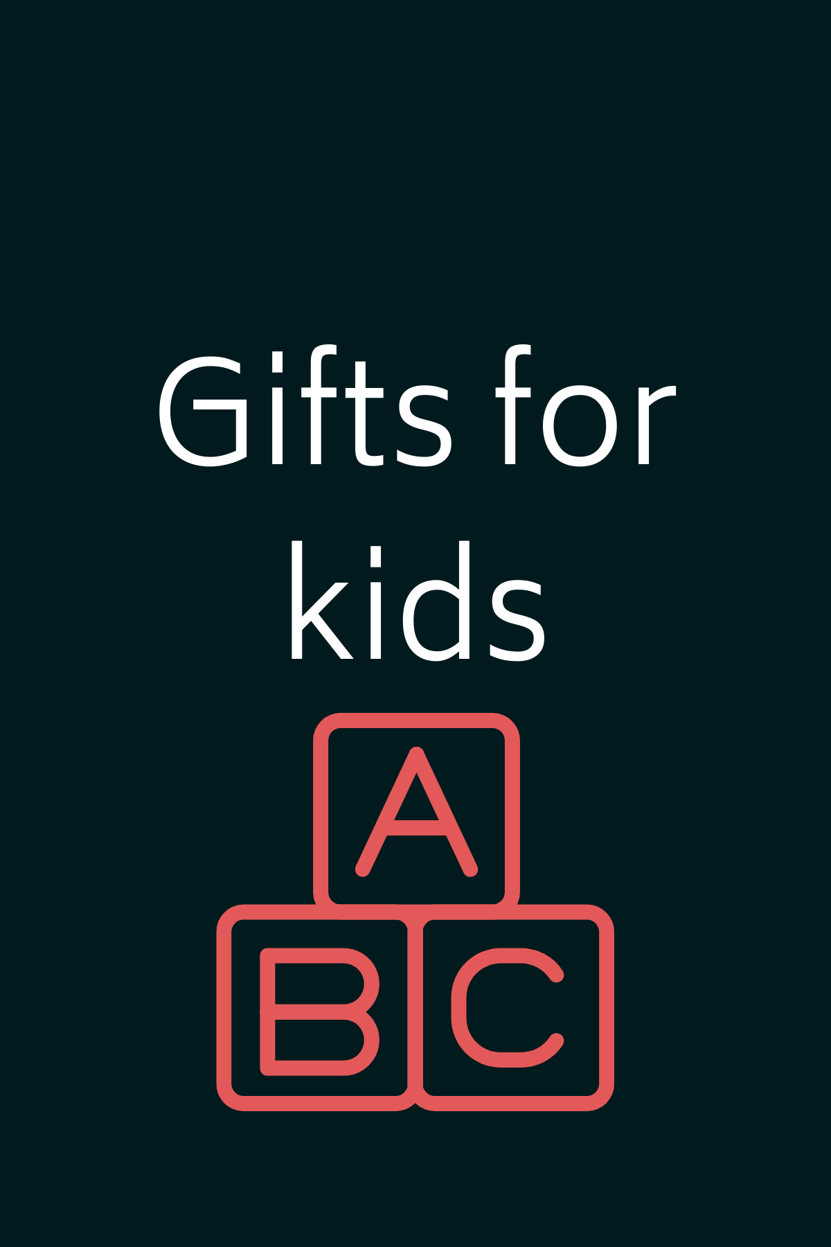 Gifts for Kids